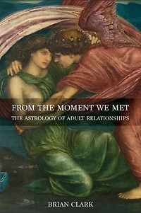 From The Moment We Met: Astrology of Adult Relationships