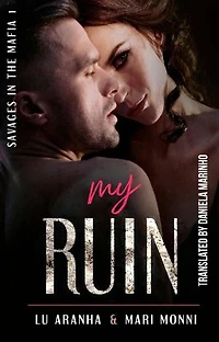 My Ruin: Mafia Savages, #1