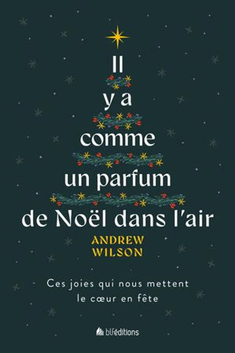Il y a comme un parfum de Noël dans l'air: Ces joies qui nous mettent le cœur en fête