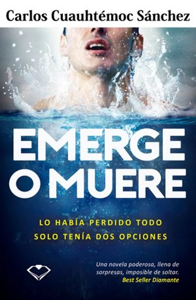 Emerge o muere: Lo había perdido todo, solo tenía dos opciones