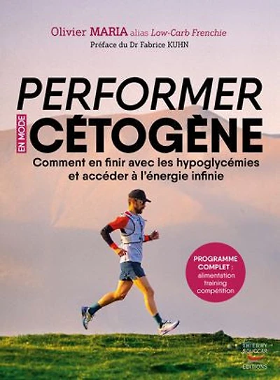 Performer en mode cétogène: Comment finir avec les hypoglycémies et accéder à l'énergie infinie