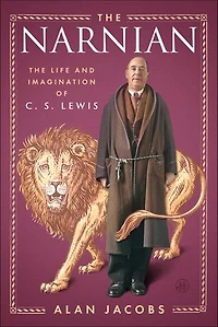 The Narnian: Life and Imagination of C. S. Lewis