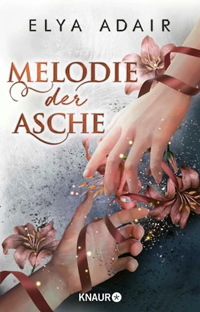 Melodie der Asche: Roman | Dramatischer Fantasy-Pageturner über die schicksalhafte Liebe zweier Männer