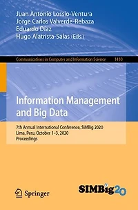 Information Management and Big Data: 7th Annual International Conference, SIMBig 2020, Lima, Peru, October 1-3, Proceedings