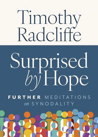 Surprised by Hope: Further Meditations on Synodality