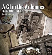 A G.I. the Ardennes: Battle of Bulge