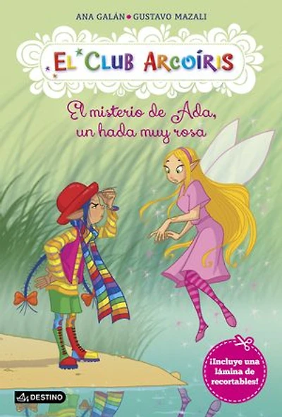 El misterio de Ada, un hada muy rosa: El Club Arcoíris 7