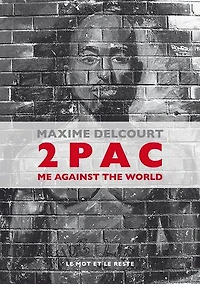 2Pac: me against the world