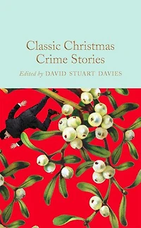 Classic Christmas Crime Stories: Mini Hardcover Edition