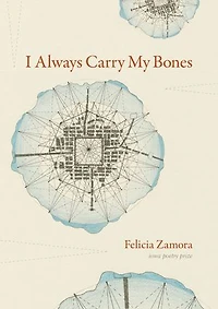 I Always Carry My Bones