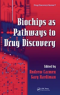 Biochips as Pathways to Drug Discovery