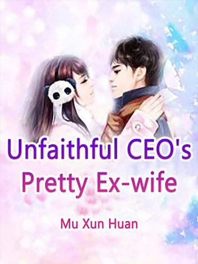 Unfaithful CEO's Pretty Ex-wife: Volume 3