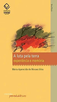 A luta pela terra: Experiência e memória