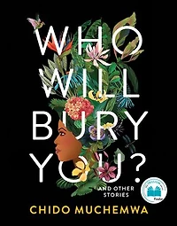 Who Will Bury You?: And Other Stories