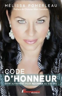 Code d'honneur: bâtir autrement pour redonner au suivant