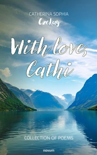 With love, Cathi: Collection of Poems