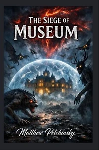 The Siege of the Museum