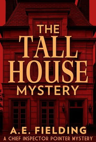 The Tall House Mystery