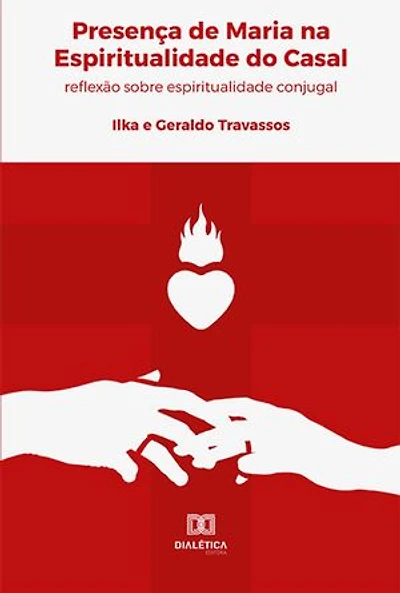 Presença de Maria na Espiritualidade do Casal: reflexão sobre espiritualidade conjugal