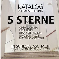 Katalog zur Ausstellung 5 Sterne: in Schloss Aschach