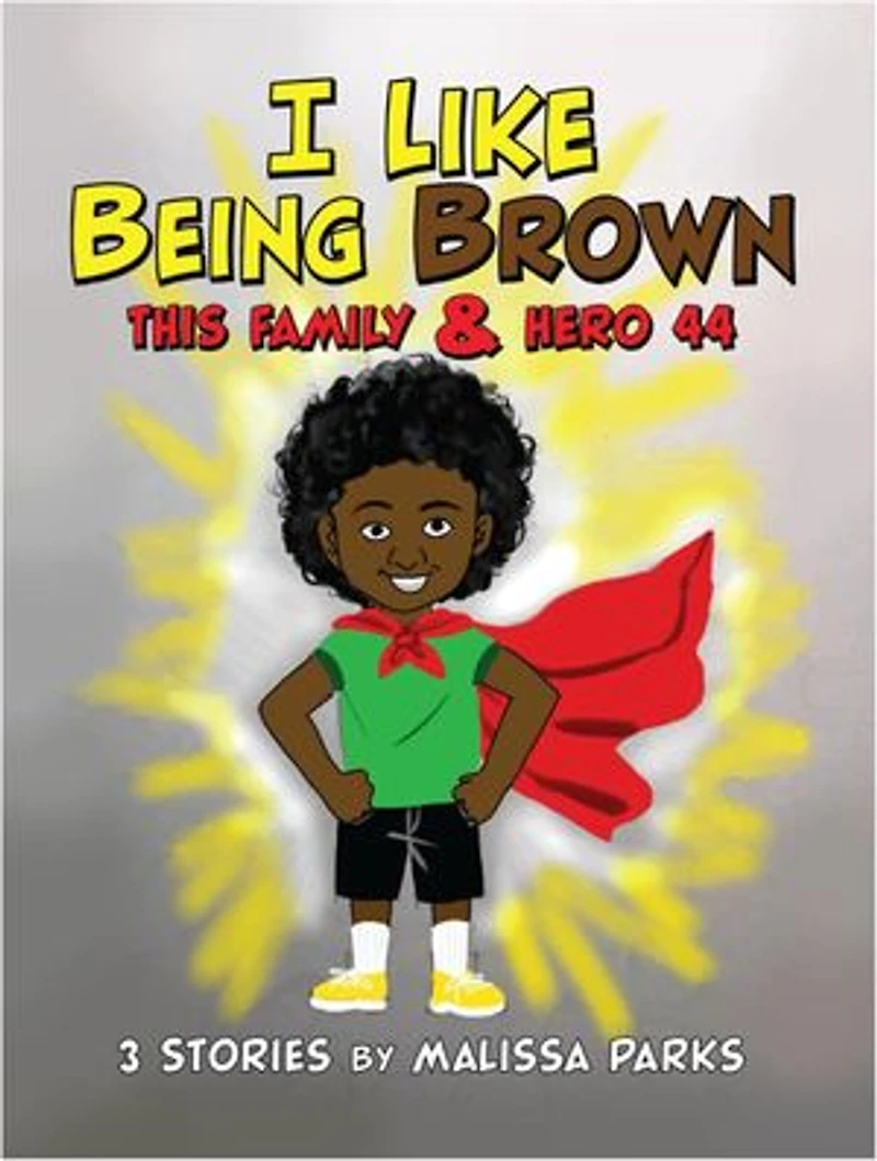 I Like Being Brown, This Family & Hero 44: 3 Stories
