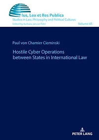 Hostile Cyber Operations between States International Law