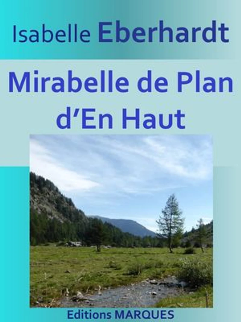 Mirabelle de Plan d’En Haut: Texte intégral