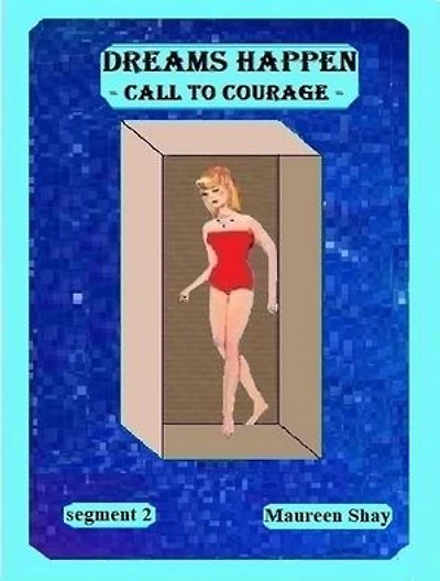Dreams Happen - Call to Courage: Dreams Happen Series, #2