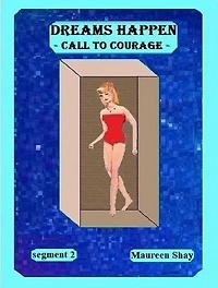 Dreams Happen - Call to Courage: Dreams Happen Series, #2