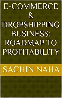 E-Commerce & Dropshipping Business: Roadmap to Profitability