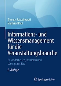Informations- und Wissensmanagement fur die Veranstaltungsbranche: Besonderheiten, Barrieren Losungsansatze