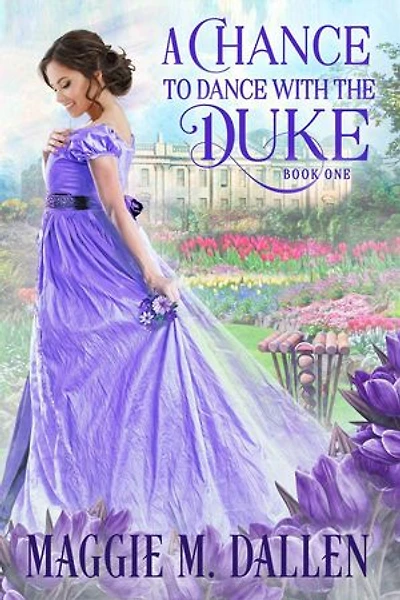 A Chance to Dance with the Duke: Charmed By Chance, #1