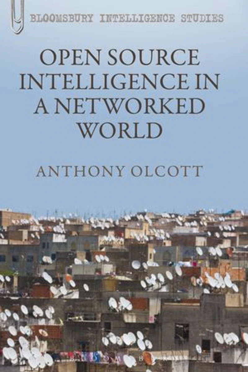 Open Source Intelligence a Networked World
