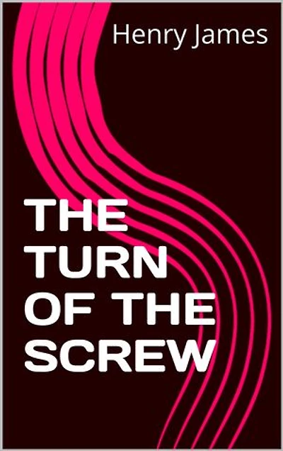 THE TURN OF THE Screw