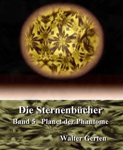 Die Sternenbücher Band 5 Planet der Phantome
