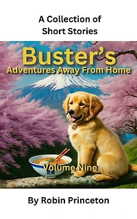 Buster's Adventures Away From Home Vol Nine: Buster's Adventures Away From Home, #9