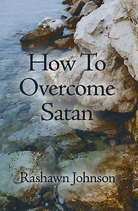 How To Overcome Satan