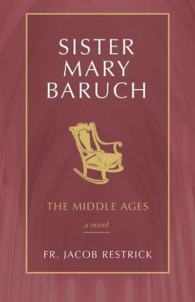 Sister Mary Baruch: The Middle Years