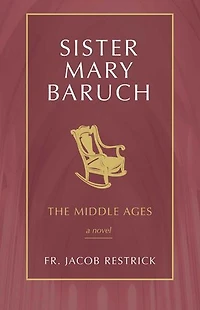 Sister Mary Baruch: The Middle Years