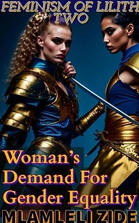 Feminism Of Lilith 2 "(Woman's Demand For Gender Equality)"