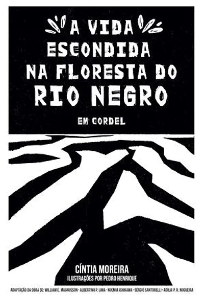 A Vida Escondida na Floresta do Rio Negro em Cordel