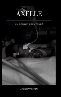 Axelle - Un combat prématuré