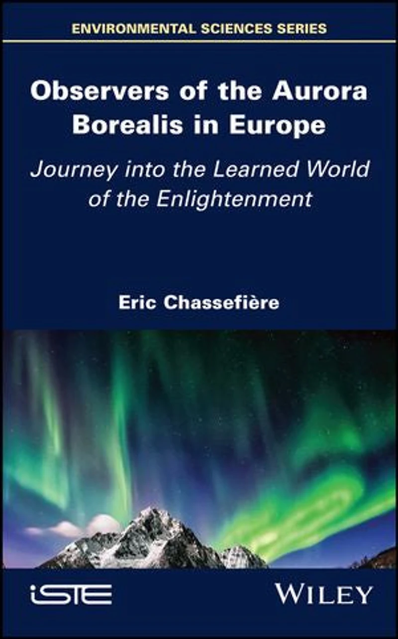 Observers of the Aurora Borealis Europe: Journey into Learned World Enlightenment
