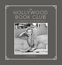 The Hollywood Book Club: (Portrait Photography Books, Coffee Table History, Old Glamour, Celebrity Photography)