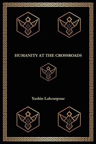 Humanity at the Crossroads: Humanity at the Crossroads, #1