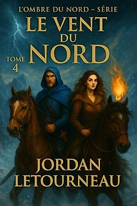 L'ombre du Nord - Le vent du Nord: L'ombre du Nord, #4