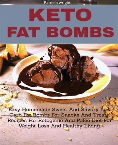 KETO FAT BOMBS: Easy Homemade Sweet and Savory Low Carb Fat Bombs for Snacks and Treats,Recipes for Ketogenic and Paleo Diet