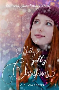 Holly Jolly Christmas: Seeking Jusice, #1.5