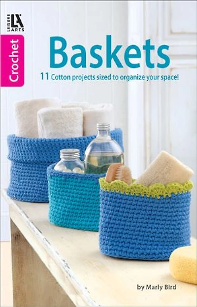 Crochet Baskets: 11 Cotton Projects Sized to Organize Your Space!