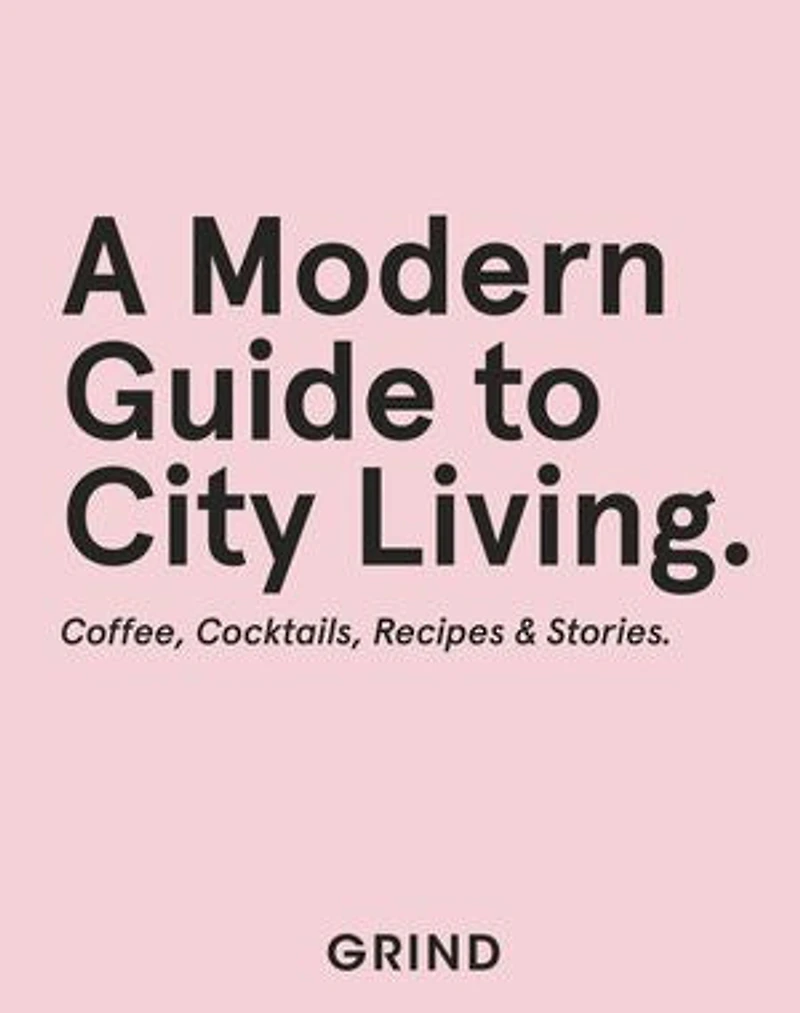 Daily GRIND: A Modern Guide to City Living